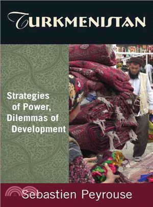 Turkmenistan ─ Strategies of Power, Dilemmas of Development