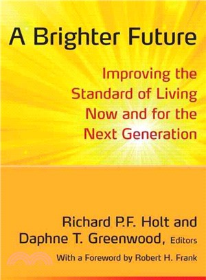 A Brighter Future ─ Improving the Standard of Living Now and for the Next Generation