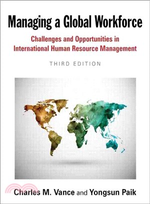 Managing a Global Workforce ─ Challenges and Opportunities in International Human Resource Management
