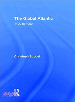 The Global Atlantic 1400 to 1900