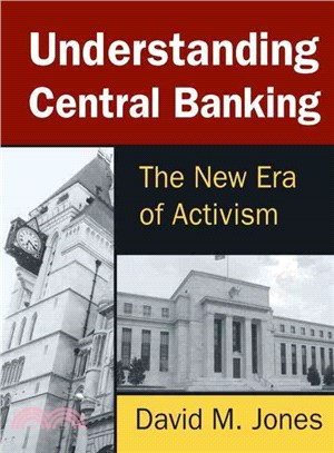 Understanding Central Banking ― The New Era of Activism