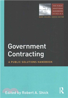 Government Contracting ─ A Public Solutions Handbook