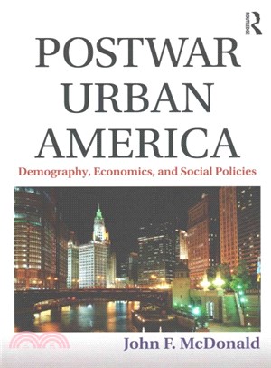 Postwar Urban America ─ Demography, Economics, and Social Policies