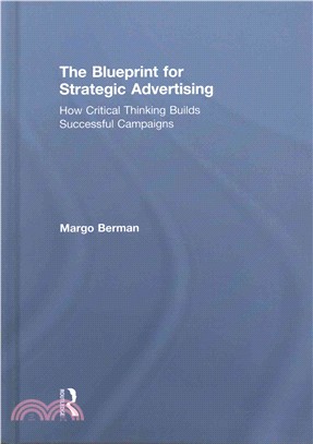 The Blueprint for Strategic Advertising ─ How Critical Thinking Builds Successful Campaigns