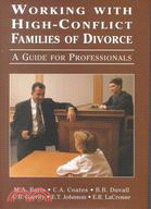 Working With High-Conflict Families of Divorce: A Guide for Professionals