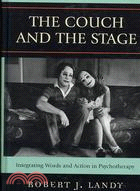 The Couch and the Stage: Integrating Words and Action in Psychotherapy