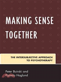 Making Sense Together ─ The Intersubjective Approach to Psychotherapy