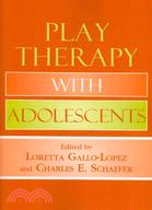 Play Therapy With Adolescents