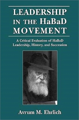 Leadership in the Habad Movement ─ A Critical Evaluation of Habad Leadership, History, and Succession