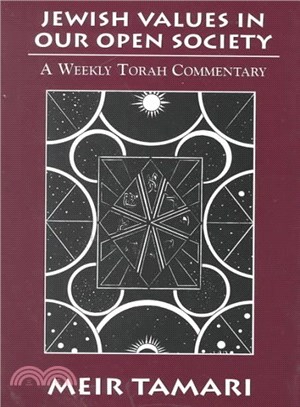 Jewish Values in Our Open Society ― A Weekly Torah Commentary