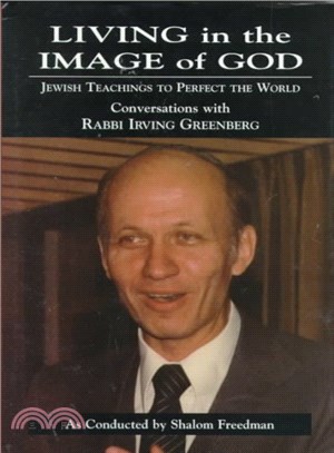 Living in the Image of God ― Jewish Teachings to Perfect the World