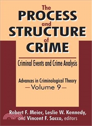 The Process and Structure of Crime—Criminal Events and Crime Analysis