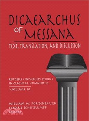 Dicaearchus of Messana ─ Text, Translation, and Discussion