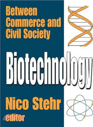 Biotechnology ― Between Commerce and Civil Society