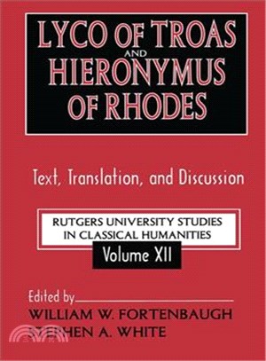 Lyco and Traos and Hieronymus of Rhodes ― Text, Translation, and Discussion