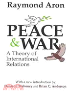 Peace & War: A Theory of International Relations