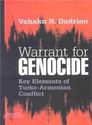 Warrant for Genocide ― Key Elements of Turko-Armenian Conflict