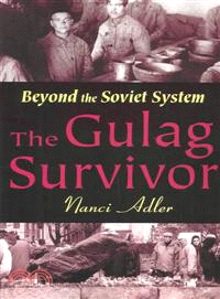 The Gulag Survivor ― Beyond the Soviet System