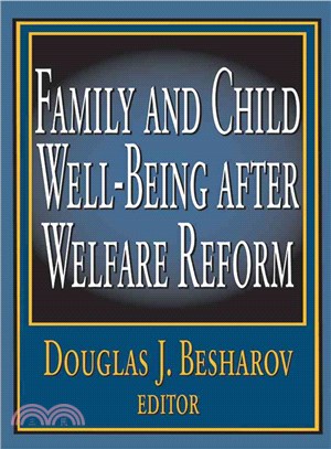 Family And Child Well-being After Welfare Reform
