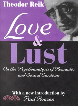 Love and Lust ― On the Psychoanalysis of Romantic and Sexual Emotions