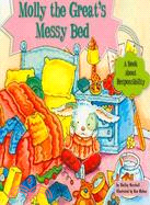 Molly the Great's Messy Bed: A Book About Responsibility