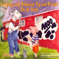 Counting With Sebastian Pig and Friends on the Farm