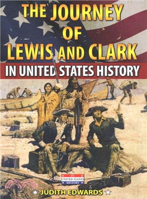 The Journey of Lewis and Clark in United States History