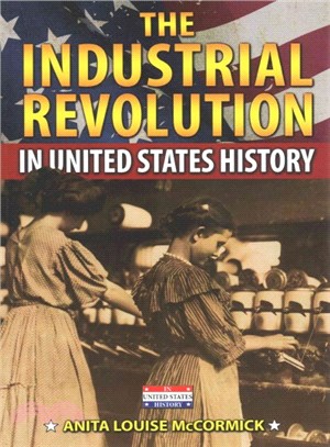 The Industrial Revolution in United States History