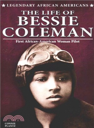 The Life of Bessie Coleman ― First African-American Woman Pilot