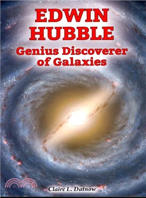 Edwin Hubble ― Genius Discoverer of Galaxies