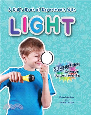 A Kid's Book of Experiments With Light