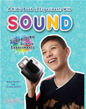 A Kid's Book of Experiments With Sound