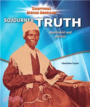 Sojourner Truth ─ Abolitionist and Activist