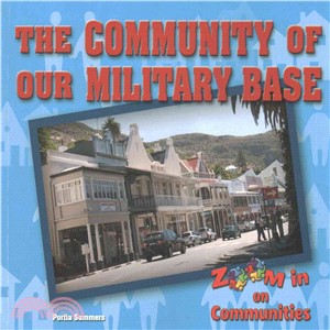 The Community of Our Military Base