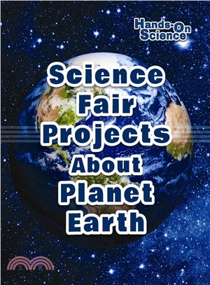 Science fair projects about planet Earth /
