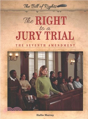 The Right to a Jury Trial ― The Seventh Amendment