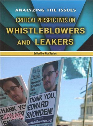 Critical Perspectives on Whistleblowers and Leakers