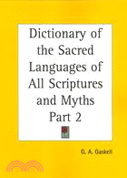 A Dictionary of the Sacred Languages of All Scriptures and Myths