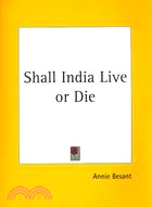 Shall India Live or Die 1925