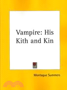 The Vampire, His Kith and Kin