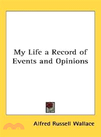 My Life A Record Of Events And Opinions