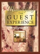 Managing the Guest Experience in Hospitality