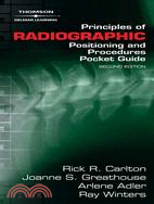 Thomson Delmar Learning's Principles Of Radiographic Positioning and Procedures Pocket Guide