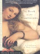 The Book of the Courtesans ─ A Catalogue of Their Virtues