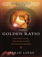 The Golden Ratio ─ The Story of Phi, the World's Most Astonishing Number