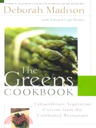 The Greens Cookbook: Extraordinary Vegetarian Cuisine from the Celebrated Restaurant