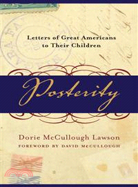 Posterity ─ Letters of Great Americans to Their Children