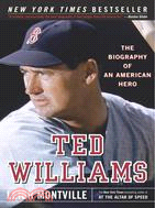 Ted Williams ─ The Biography Of An American Hero