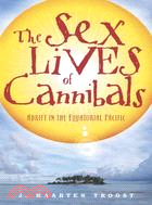 The sex lives of cannibals :adrift in the Equatorial Pacific /