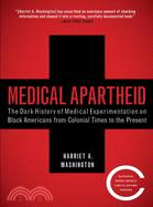 Medical Apartheid ─ The Dark History of Medical Experimentation on Black Americans from Colonial Times to the Present